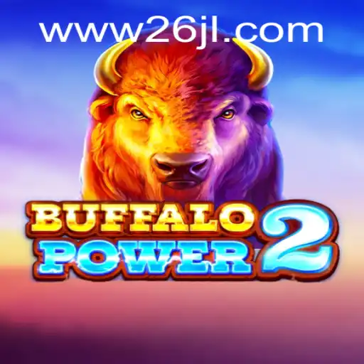 BuffaloPower2: A Thrilling Adventure with 26JL