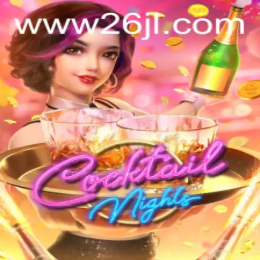 Exploring the Vibrant World of CocktailNights: An Engaging Experience with 26JL