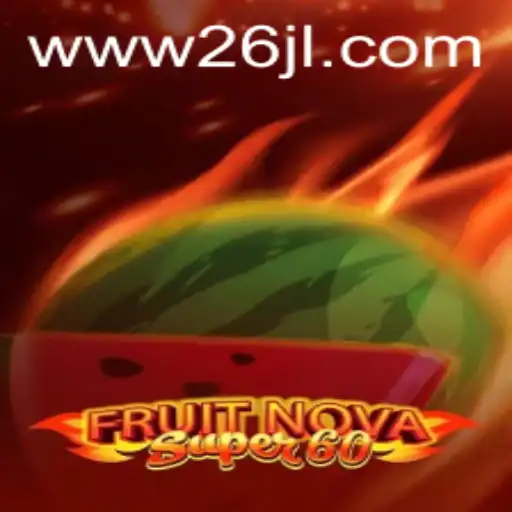 An In-Depth Look at FruitNovaSuper60: A Game of Chance and Strategy