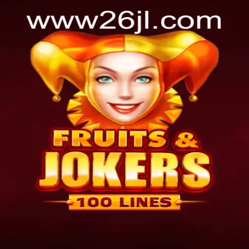 Exploring the World of FruitsAndJokers100: Unveiling the Thrills of 26JL